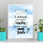 Quadro A Distância Não Significa Nada 45x34cm - Com Vidro Mol
