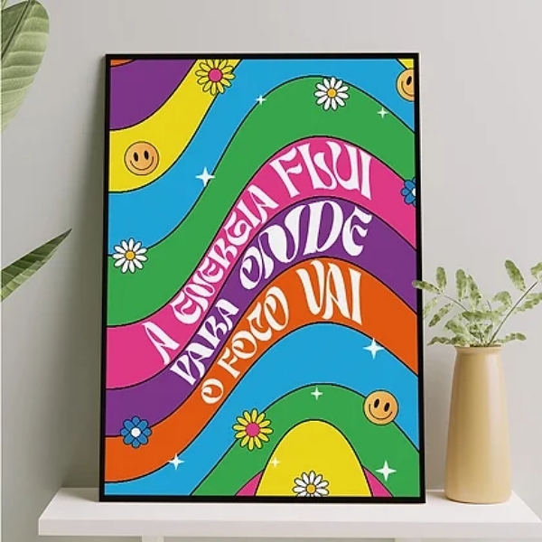 Quadro A Energia Flui Para Onde A Atenção Vai 33x24cm - Com V