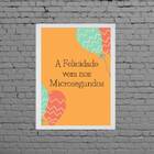 Quadro A Felicidade Vem Nos Microsegundos 33x24cm Moldura:mad