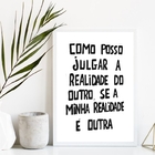 Quadro A Realidade Do Outro É Outra 45x34cm Moldura:madeira B