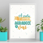 Quadro A Vida É Agora Agradece E Vai 45x34cm - Com Vidro Mold