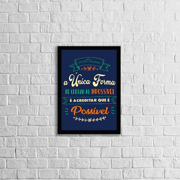 Quadro Acreditar Que É Possível 33x24cm - Com Vidro Moldura:m