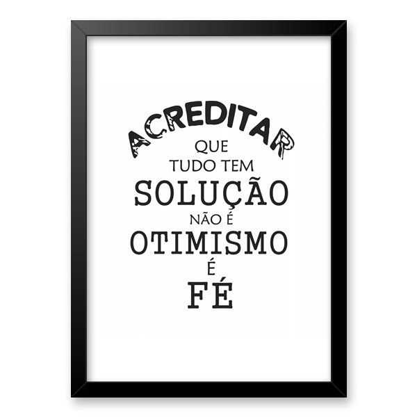 Quadro Acreditar Que Tem Solução É Fé 24x18cm - Com Vidro Mol