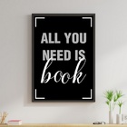 Quadro All You Need Is Book 60x40cm Moldura:madeira Branca