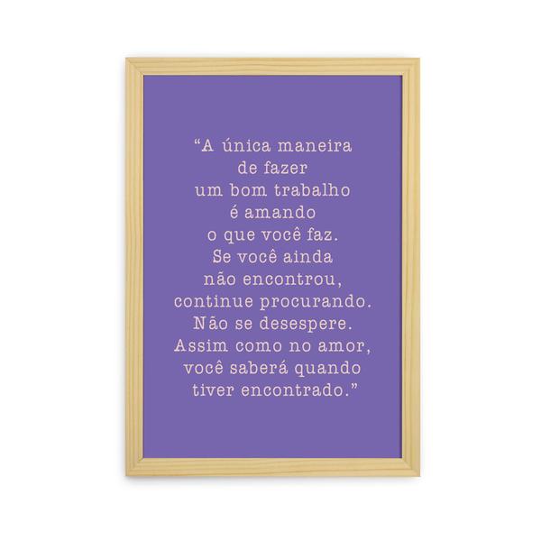 Quadro Amar O Que Vc Faz Roxo 47x33cm Leroy Merlin