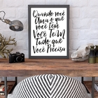 Quadro Ame O Que Você Tem - Lei Atração 45x34cm Moldura:madei