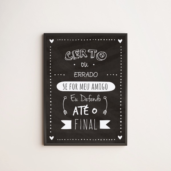Quadro Amigo Até O Final 45x34cm - Com Vidro Moldura:madeira