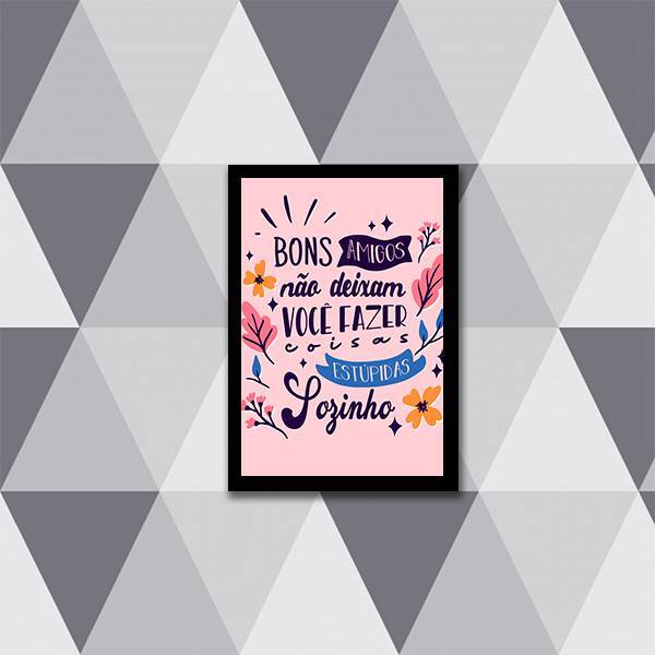 Quadro Amigos E Coisas Estúpidas 33x24cm - Com Vidro Moldura: