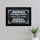 Quadro Animal Bem Vindos Pessoas Toleradas 24x18cm Moldura Br