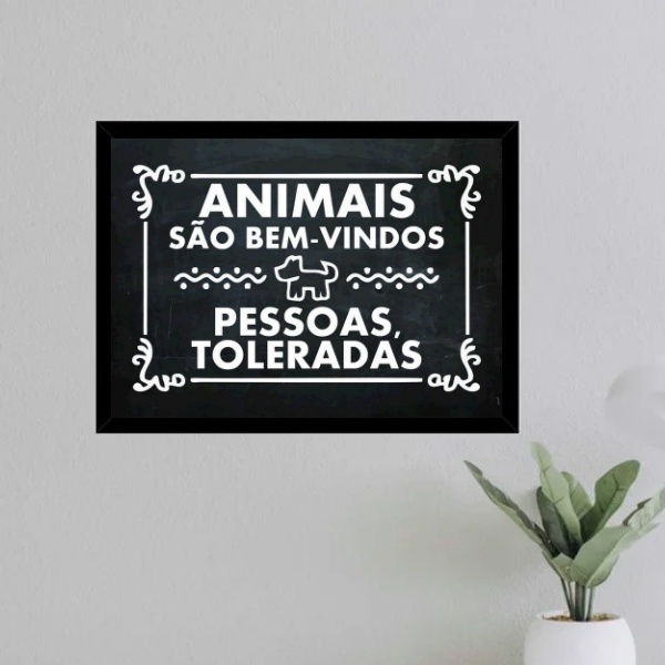 Quadro Animal Bem Vindos Pessoas Toleradas 24x18cm Moldura Br