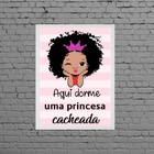Quadro Aqui Dorme Uma Princesa Cacheada 33x24cm Moldura:madei