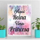 Quadro Aqui Reina Uma Princesa 33x24cm Moldura:madeira Preta