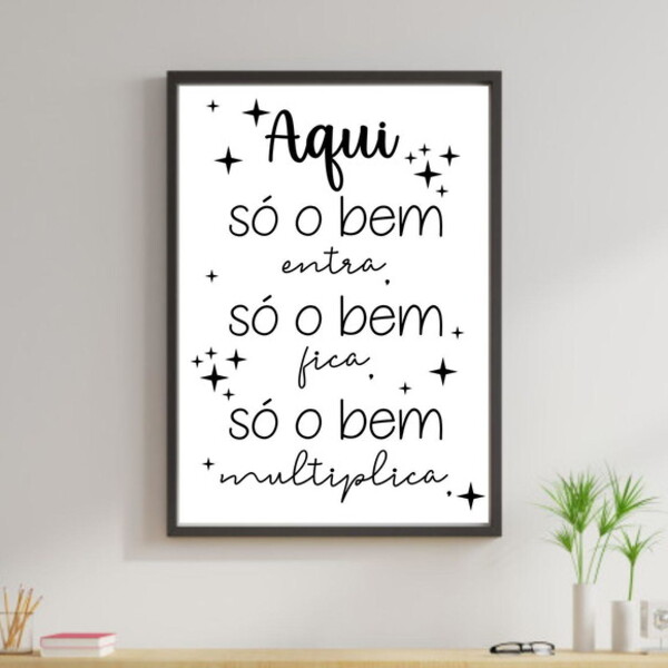 Quadro Aqui Só O Bem Entra 24x18cm - Com Vidro Moldura:madeir