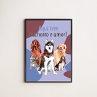 Quadro Aqui Tem Cachorro E Amor 24x18cm - Com Vidro Moldura:m