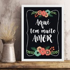 Quadro Aqui Tem Muito Amor 24x18cm Moldura Preta
