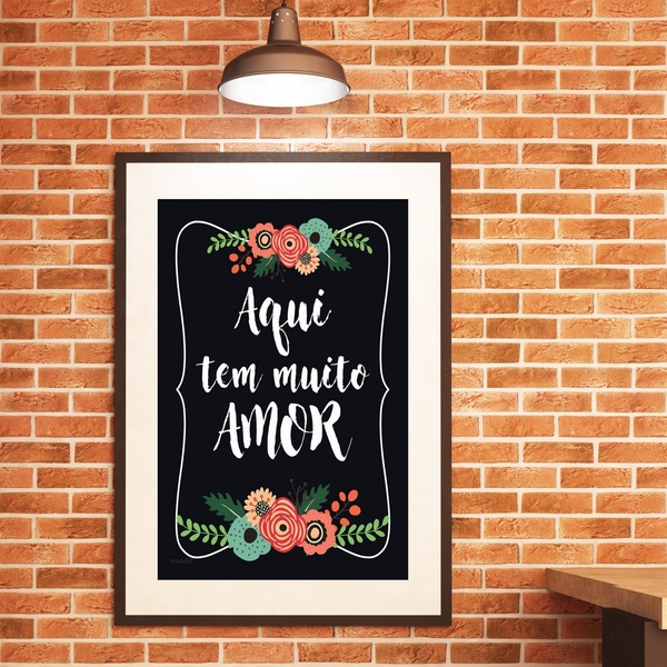 Quadro Aqui Tem Muito Amor - 60x48cm Moldura Preta