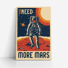 Quadro Astronauta Marte Need More Mars Canvas 60x40cm