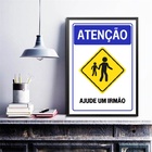 Quadro Atenção - Ajude Um Irmão 24x18cm - Com Vidro Moldura:m