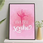 Quadro Bailarina Viva Seu Sonho 45x34cm Moldura:madeira Preta