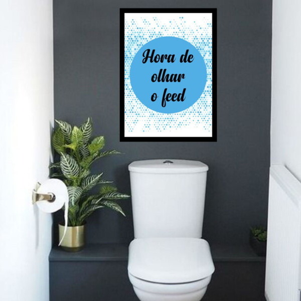 Quadro Banheiro Hora De Olhar O Feed 60x40cm Moldura:madeira