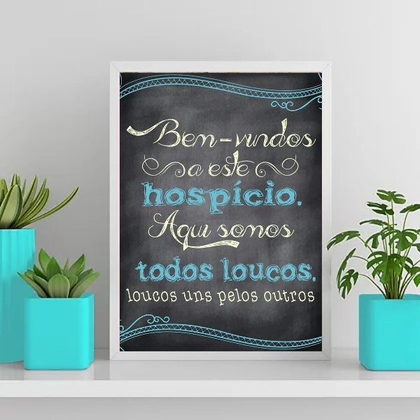 Quadro Bem Vindos A Este Hospício 24x18cm - Com Vidro Moldura