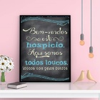 Quadro Bem Vindos A Este Hospício 24x18cm - Com Vidro Moldura