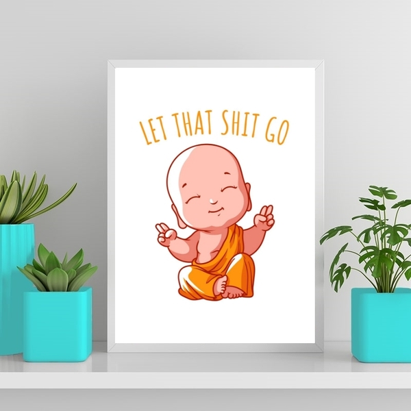 Quadro Buda Baby Let That Shit Go 45x34cm - Com Vidro Moldura