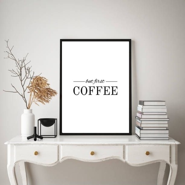Quadro But First Coffee - Minimalista 45x34cm Moldura Branca