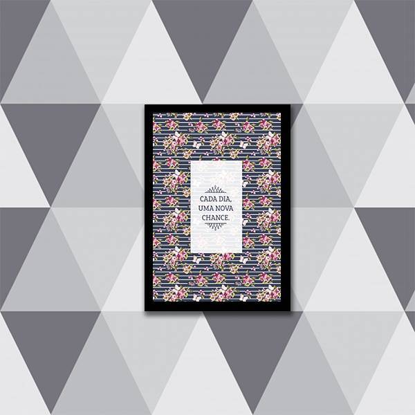 Quadro Cada Dia Uma Nova Chance 45x34cm - Com Vidro Moldura:m