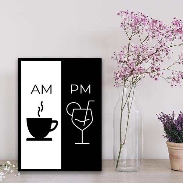 Quadro Café Drink Am Pm 33x24cm Moldura:madeira Branca