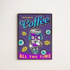 Quadro Coffee All The Time 24x18cm - Com Vidro Moldura:madeir