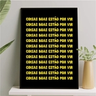 Quadro Coisas Boas Estão Por Vir 45x34cm Moldura:madeira Preta