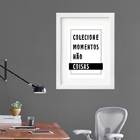 Quadro Colecione Momentos - 60x48cm Moldura:madeira Preta