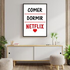 Quadro Comer, Dormir, Netflix 33x24cm - Com Vidro Moldura:mad