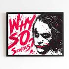 Quadro Coringa Why So Serios 24x18cm - Com Vidro Moldura:made