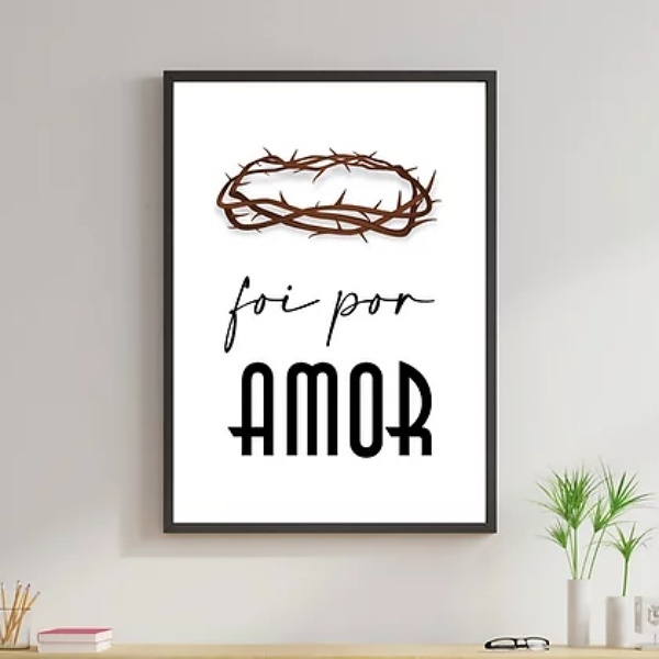Quadro Coroa De Espinhos Foi Por Amor 45x34cm - Com Vidro Mol
