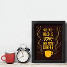 Quadro Cozinha Frase Café More Coffee 33x43cm Moldura Preta