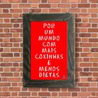 Quadro Decorativo A4 Vermelho Mais Coxinha  Menos Dieta Cosi