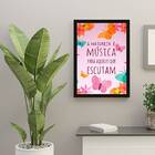 Quadro Decorativo A Natureza É Música Para Quem Escuta 45x34c