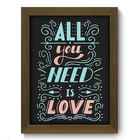 Quadro Decorativo - All You Need - 19cm X 25cm - 058qdom