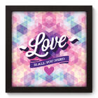 Quadro Decorativo - All You Need - 22cm X 22cm - 006qdop