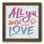 Quadro Decorativo - All You Need - 22cm X 22cm - 017qdrm