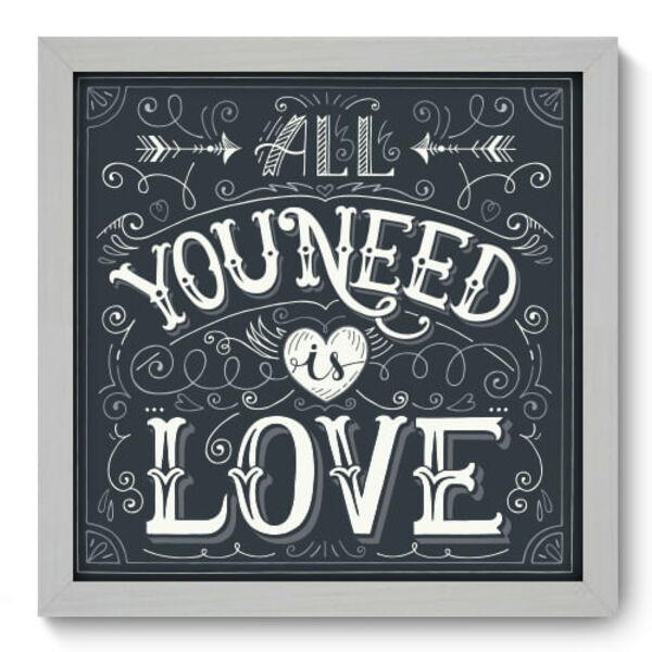 Quadro Decorativo - All You Need - 33cm X 33cm - 066qdrb