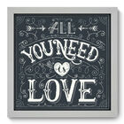 Quadro Decorativo - All You Need - 33cm X 33cm - 066qdrb