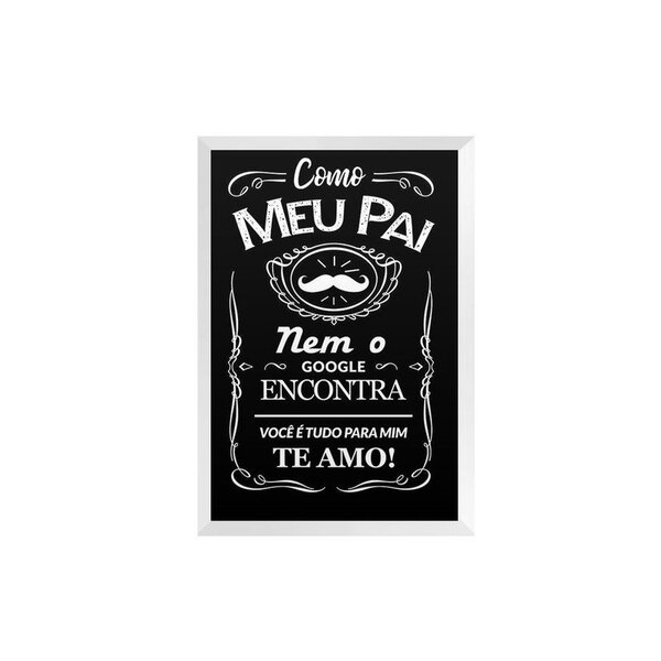 Quadro Decorativo Avulso Frases Pai Único