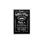 Quadro Decorativo Avulso Frases Pai Único