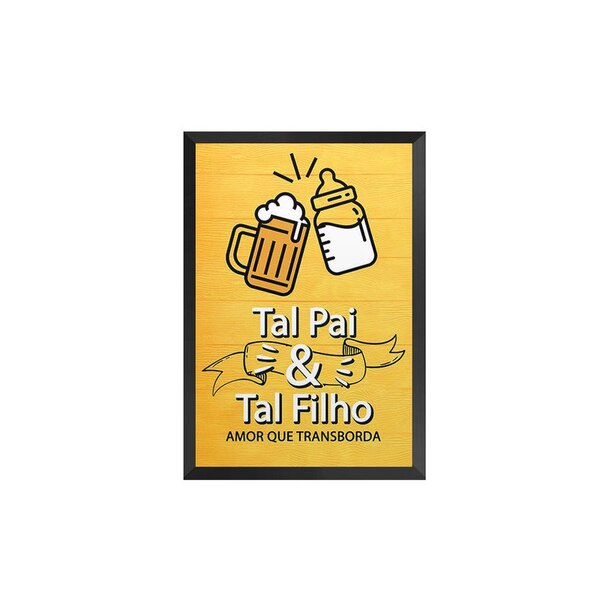 Quadro Decorativo Avulso Frases Tal Pai Tal Filho Cerveja