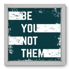 Quadro Decorativo - Be You - 33cm X 33cm - 056qdrb