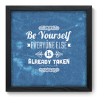Quadro Decorativo - Be Yourself - 33cm X 33cm - 046qdrp