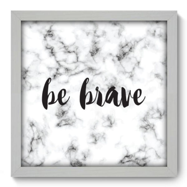 Quadro Decorativo - Brave - 33cm X 33cm - 005qnrbb